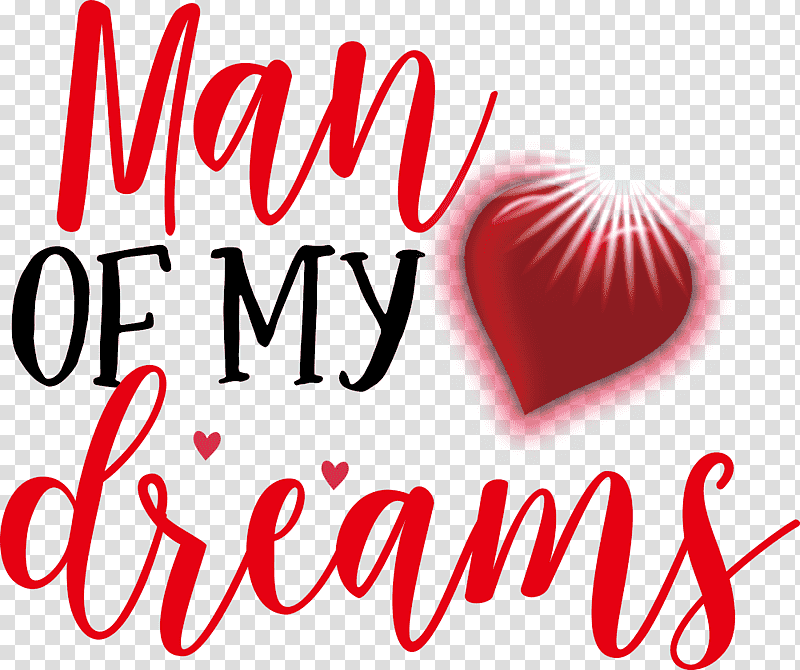 Valentines Day Quote Valentines Day Valentine, Man Of My Dreams, Logo, Line, Meter, Event, M095 transparent background PNG clipart