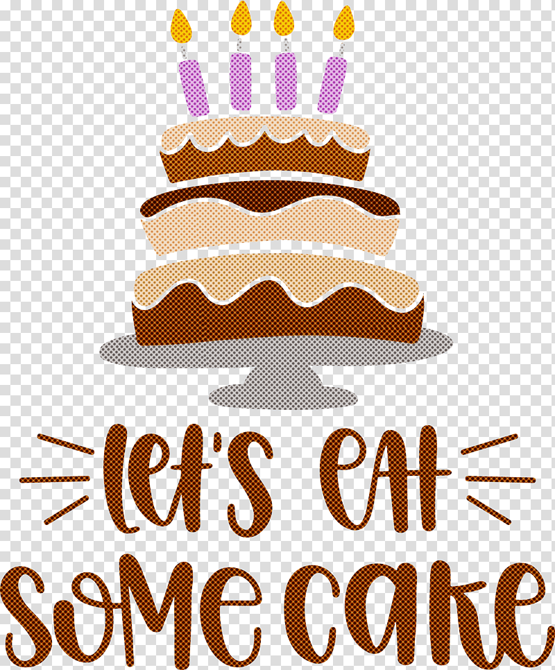 Birthday Lets Eat Some Cake Cake, Birthday
, Cricut, Fiber Art, Free, Silhouette, Craft transparent background PNG clipart