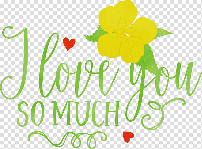 Floral design, I Love You So Much, Valentines Day, Quote, Watercolor, Paint, Wet Ink transparent background PNG clipart