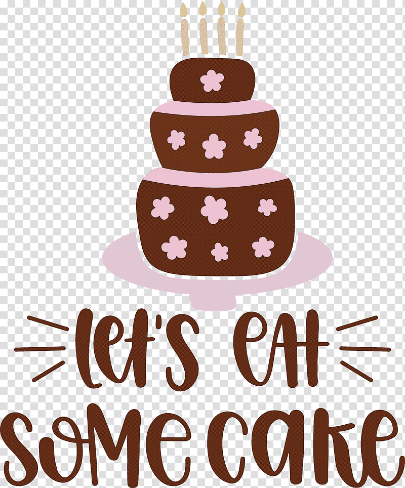 Birthday Lets Eat Some Cake Cake, Birthday
, Drawing, Typography, Logo, Painting, Animation transparent background PNG clipart