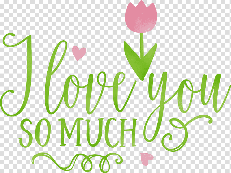 Floral design, I Love You So Much, Valentines Day, Quote, Watercolor, Paint, Wet Ink transparent background PNG clipart