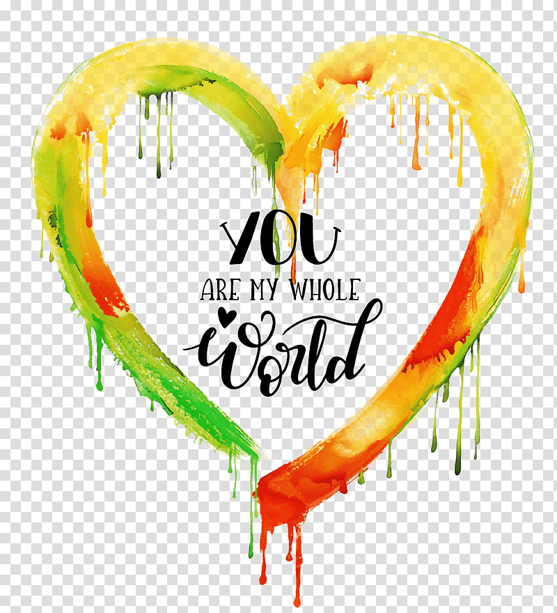 you are my whole world Valentines Day Valentine, Quotes, Blog, Idea, Heart, Painting, Text transparent background PNG clipart