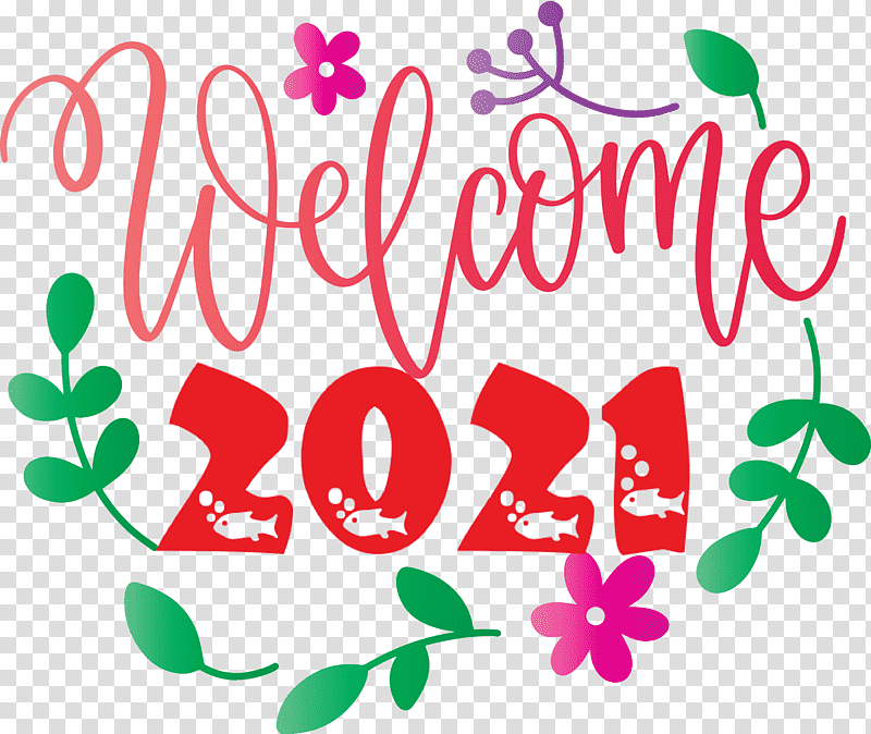 Welcome 2021 Year 2021 Year 2021 New Year, Year 2021 Is Coming, Floral Design, Logo, Leaf, Petal, Text transparent background PNG clipart