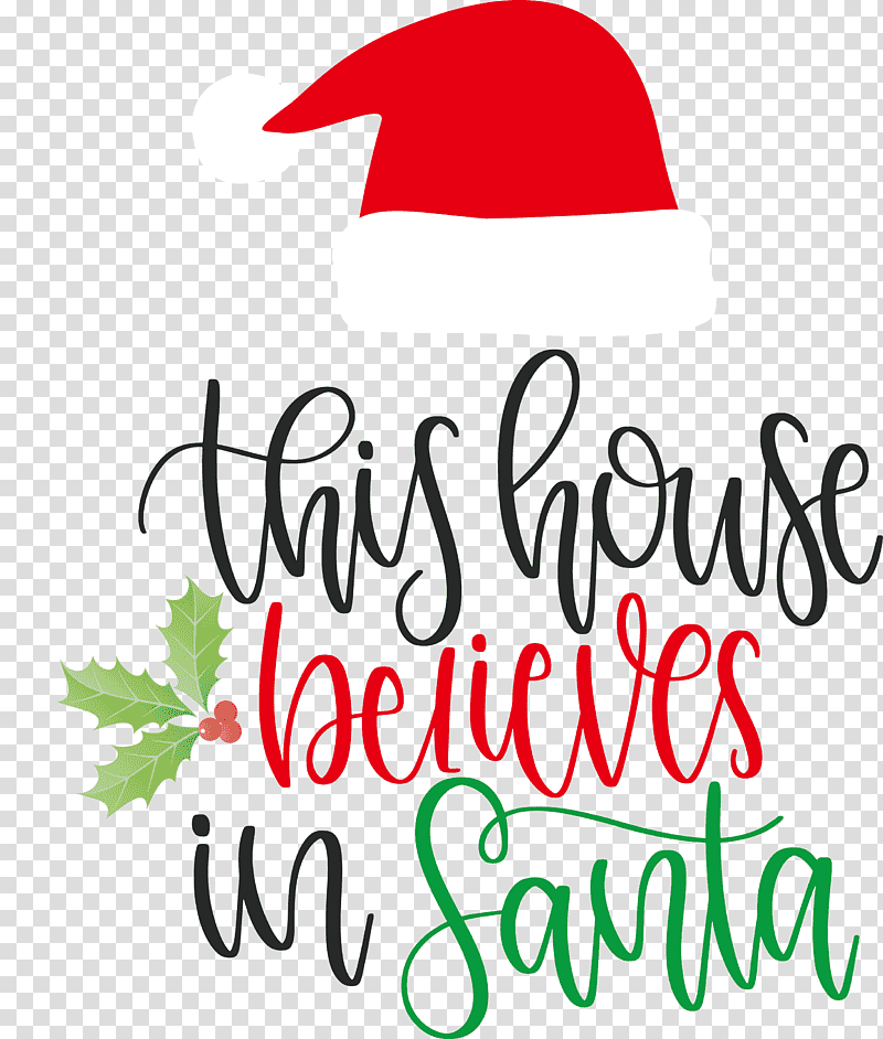 This House Believes In Santa Santa, Flower, Petal, Leaf, Meter, Mtree, Line transparent background PNG clipart