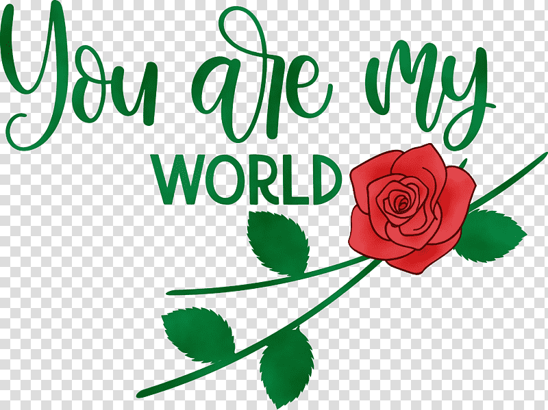 Floral design, You Are My World, Valentine, Valentines, Watercolor, Paint, Wet Ink transparent background PNG clipart