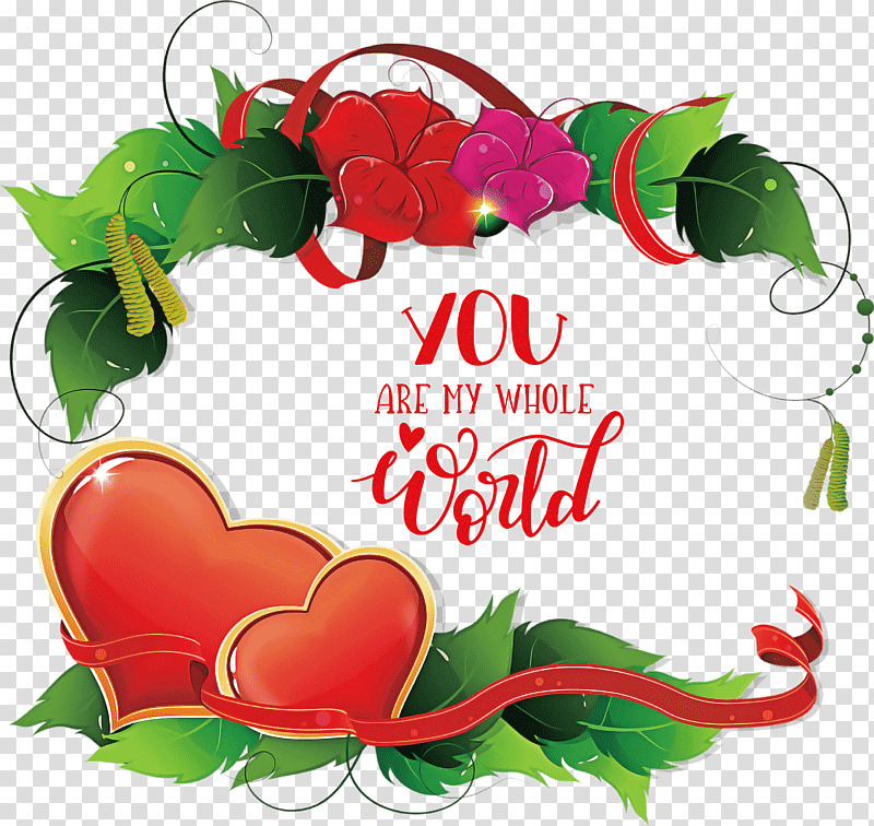 you are my whole world Valentines Day Valentine, Quotes, Greeting Card, Romance, Logo, Floral Design, Watercolor Painting transparent background PNG clipart
