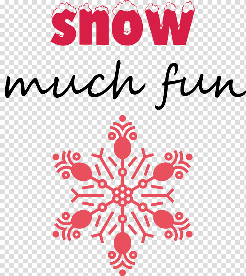 Snow much fun Snow snowflake, Flower, Logo, Petal, Meter, Line, Flashcard transparent background PNG clipart