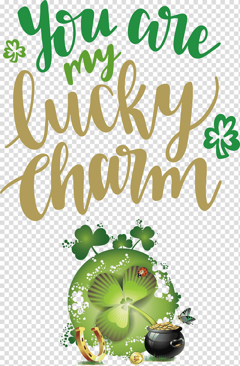 You Are My Lucky Charm St Patricks Day Saint Patrick, Floral Design, Leaf, Green, Meter, Mtree, Fruit transparent background PNG clipart