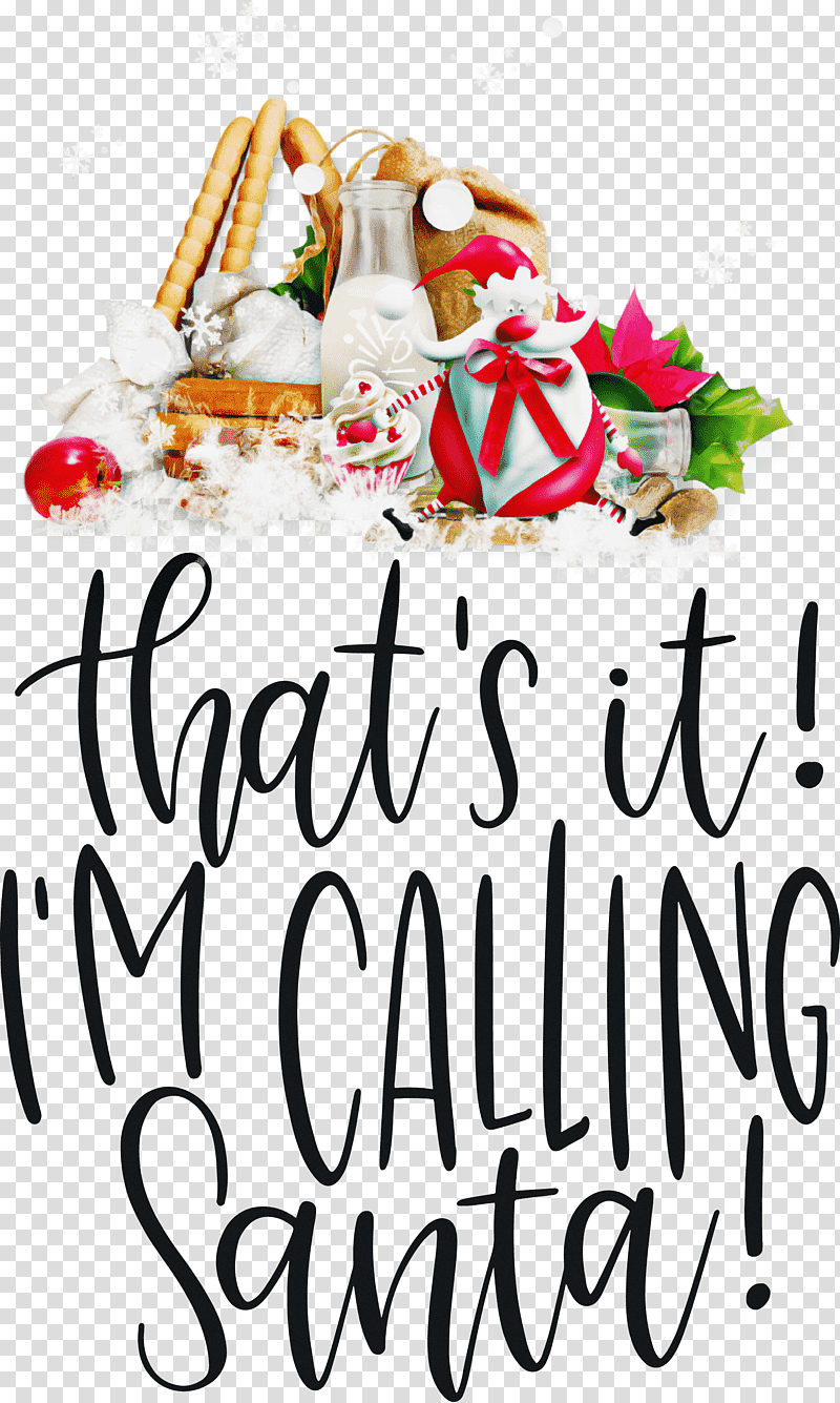 Calling Santa Santa Christmas, Christmas , Christmas Day, Tshirt, Poster, Baking, Artist transparent background PNG clipart