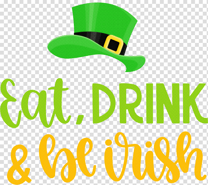 St Patricks Day Saint Patrick Eat Drink and Be Irish, Logo, Green, Symbol, Meter, Headgear transparent background PNG clipart