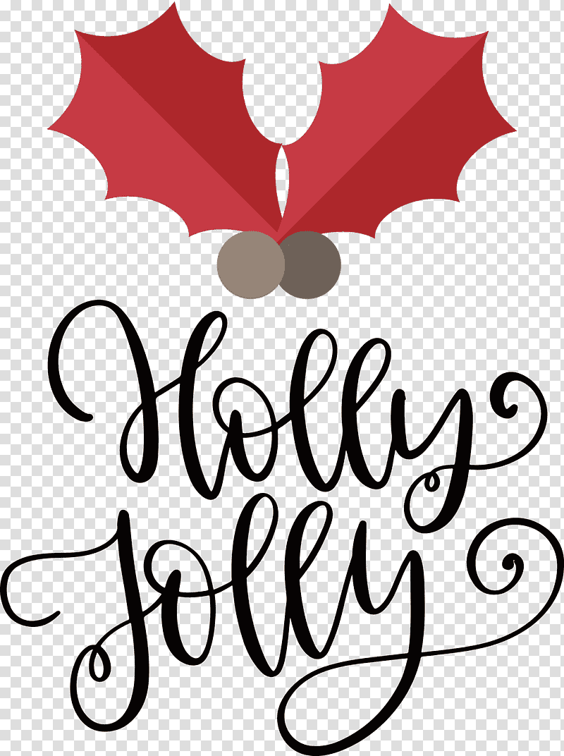Holly Jolly Christmas, Christmas , Flower, Petal, Black And White M, Leaf, Text transparent background PNG clipart