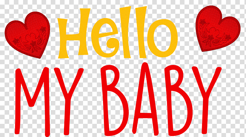 Hello my baby Valentines Day Valentines Day Quote, Logo, Line, Meter, M095, Mathematics, Geometry transparent background PNG clipart