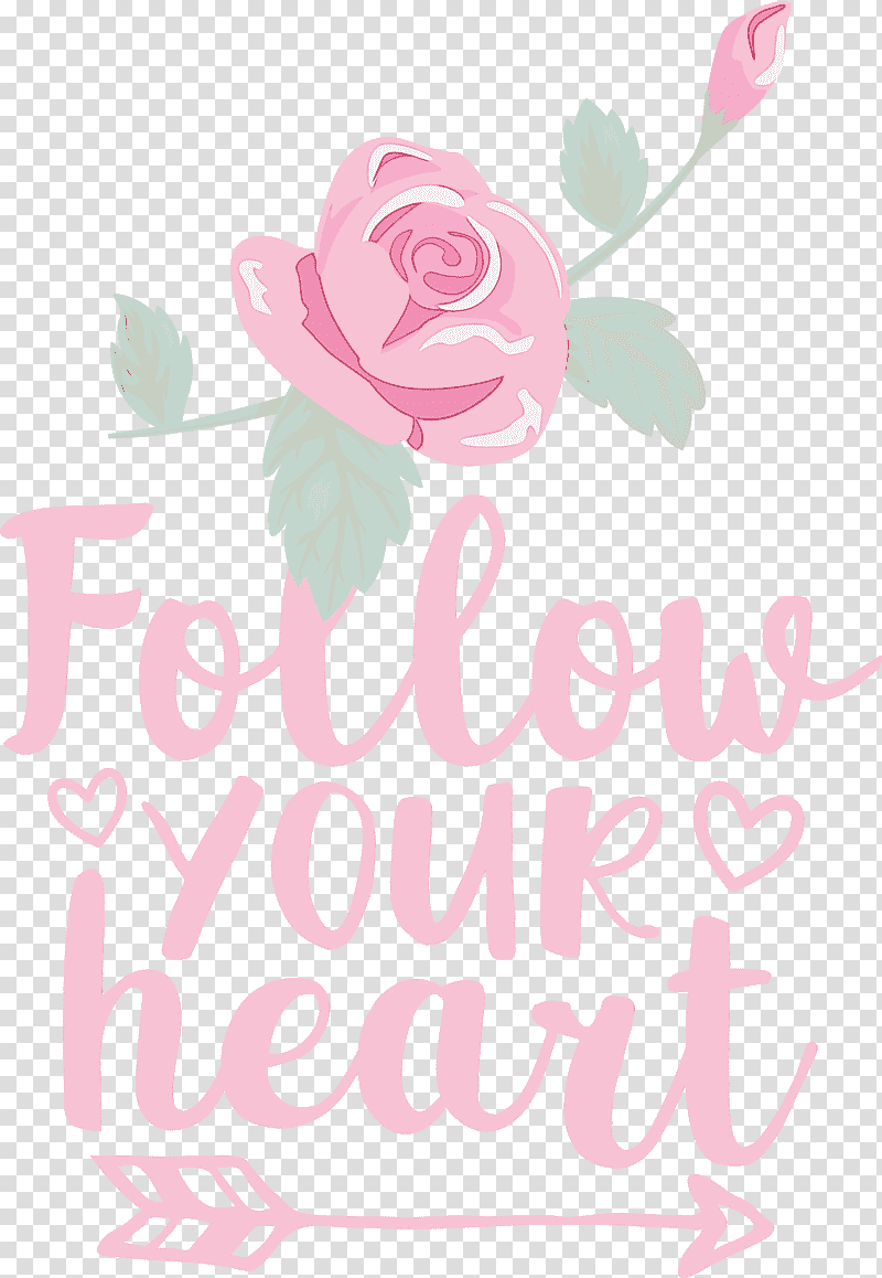 Floral design, Follow Your Heart, Valentines Day, Quote, Watercolor, Paint, Wet Ink transparent background PNG clipart