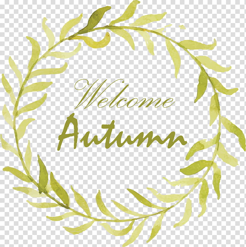 Hello Autumn Welcome Autumn Hello Fall, Welcome Fall, Plant Stem, Floral Design, Leaf, Green, Meter, Line transparent background PNG clipart