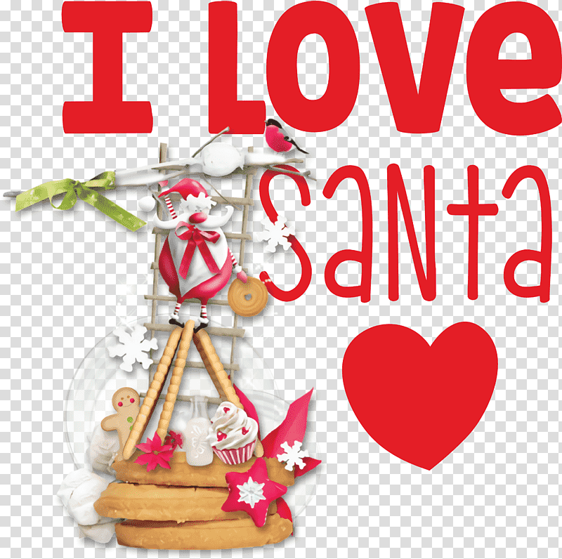 I Love Santa Santa Christmas, All Souls Day, Christ The King, St Andrews Day, St Nicholas Day, Watch Night, Dhanteras transparent background PNG clipart