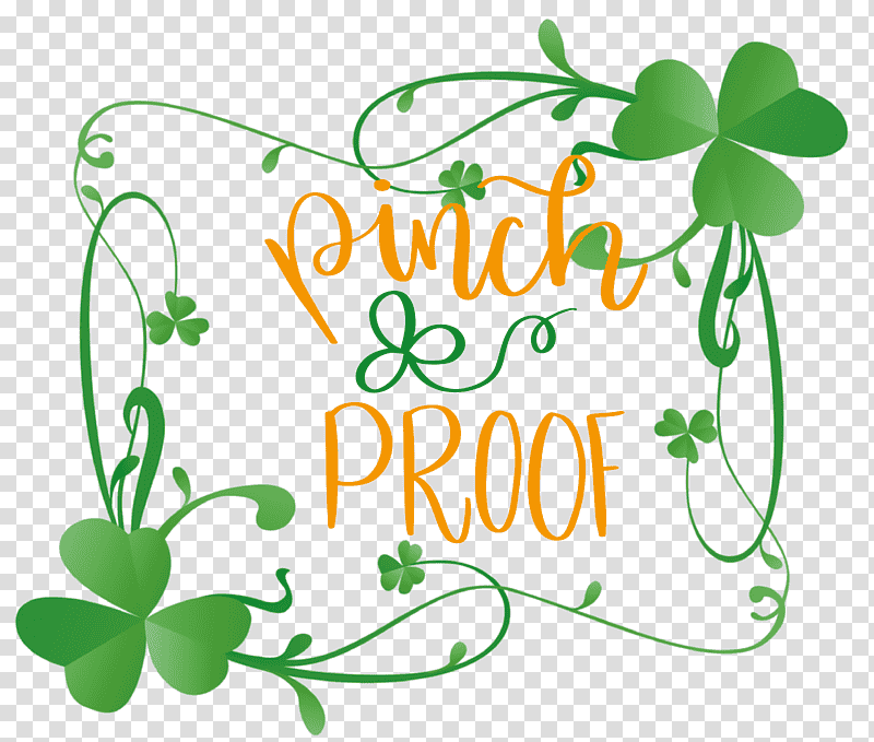 Pinch Proof Patricks Day Saint Patrick, Leaf, Saint Patricks Day, Clover, Plant Stem, Logo, Flower transparent background PNG clipart