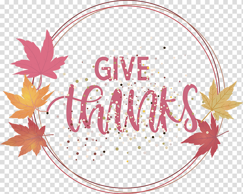 Thanksgiving Be Thankful Give Thanks, Greeting Card, Logo, Leaf, Meter, Line, Tree transparent background PNG clipart