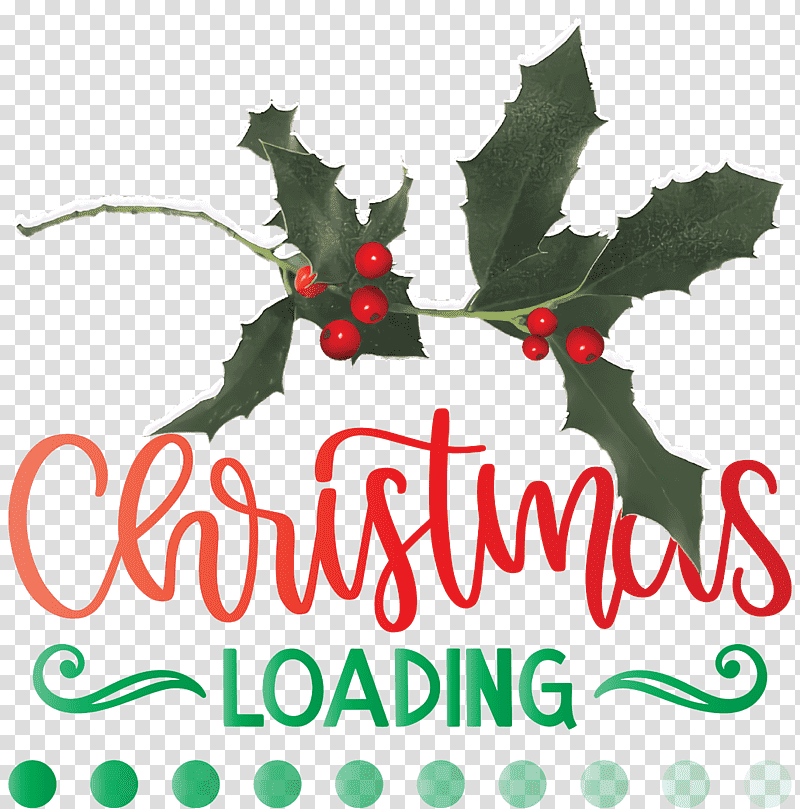 Christmas Loading Christmas, Christmas , Holly, Aquifoliales, Leaf, Meter, Mtree transparent background PNG clipart
