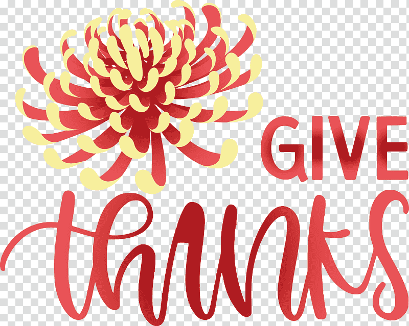 Thanksgiving Be Thankful Give Thanks, Cut Flowers, Floral Design, Logo, Vlog, Youtube, Chrysanthemum transparent background PNG clipart