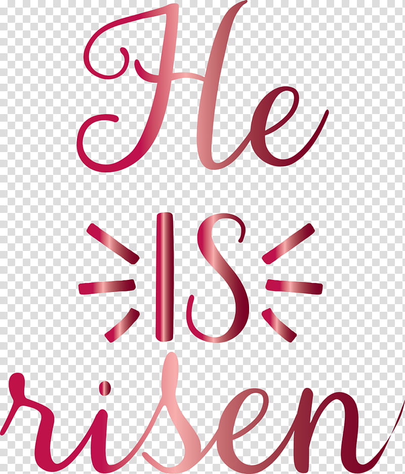 He Is Risen Jesus, Text, Pink, Line, Magenta, Calligraphy transparent background PNG clipart