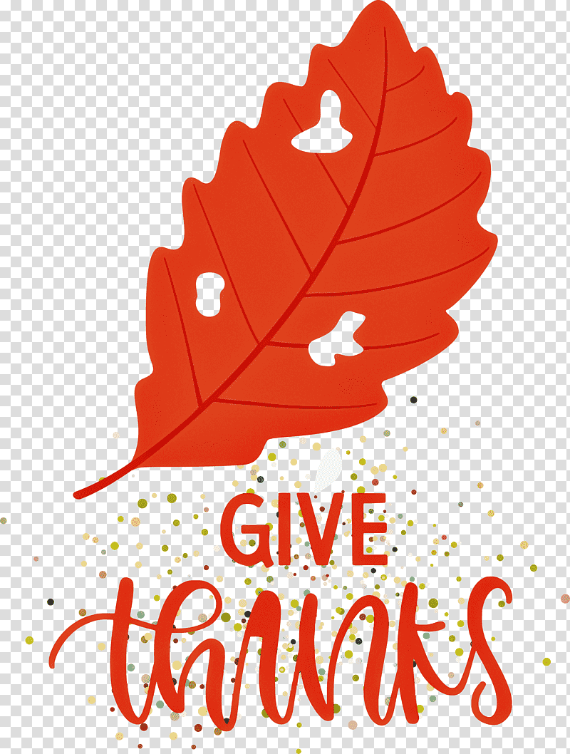 Thanksgiving Be Thankful Give Thanks, Leaf, Tree, Plant Stem, Flower, Woody Plant, Shrub transparent background PNG clipart