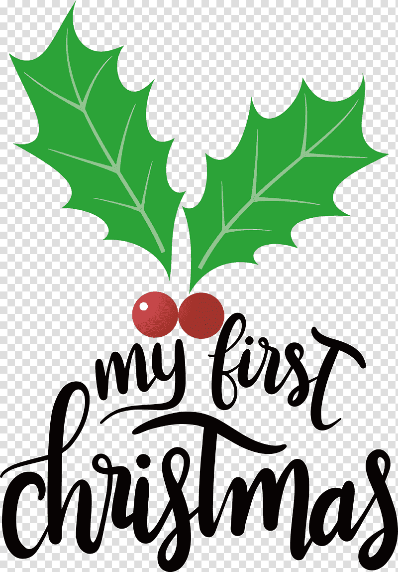 My First Christmas, Holly, Leaf, Pixlr, Tree, Fruit, Text transparent background PNG clipart
