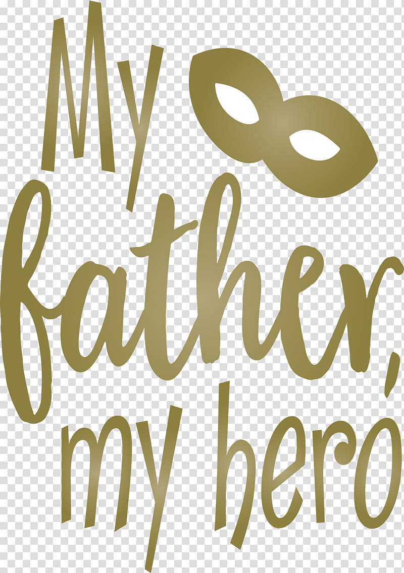 My Father My Hero Happy Fathers Day, Logo, Calligraphy, Line, Text, Mathematics, Geometry transparent background PNG clipart