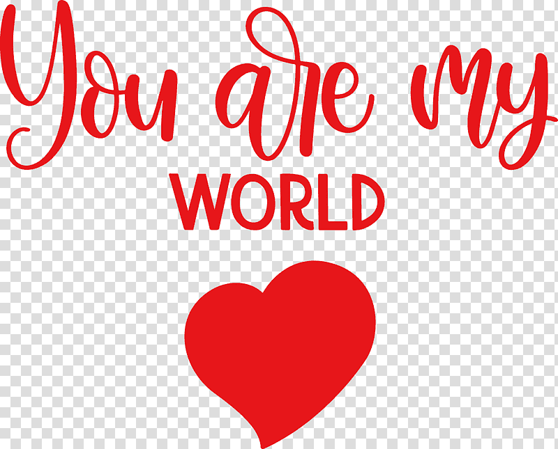You Are My World Valentine Valentines, Heart, Free, Sticker, Tshirt, Valentines Day, Tag transparent background PNG clipart