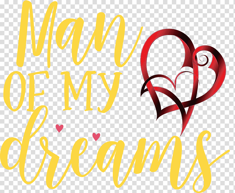 Valentine's Day, Valentines Day, Man Of My Dreams, Watercolor, Paint, Wet Ink, Logo transparent background PNG clipart