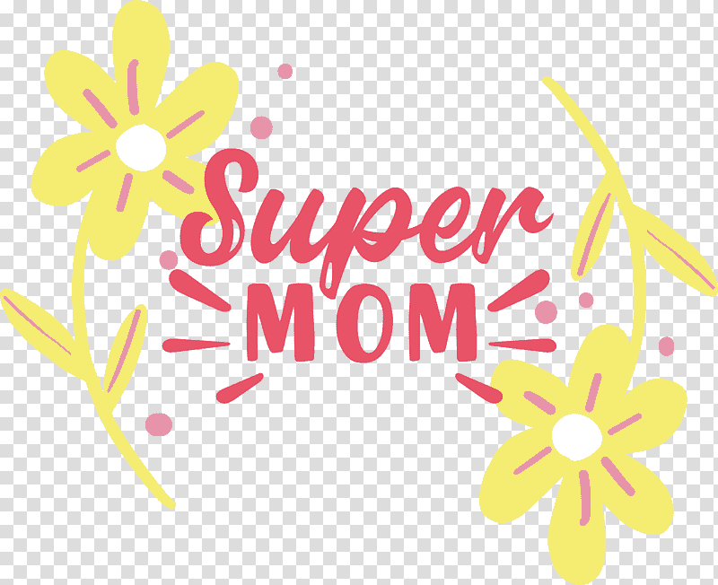 Mothers Day Best Mom Super Mom, Floral Design, Cut Flowers, Petal, Logo, Yellow, Meter transparent background PNG clipart