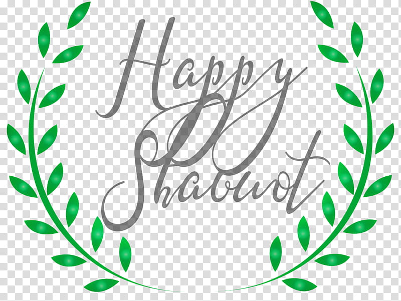 Happy Shavuot Shavuot Shovuos, Green, Text, Leaf, Branch, Calligraphy, Plant, Grass transparent background PNG clipart