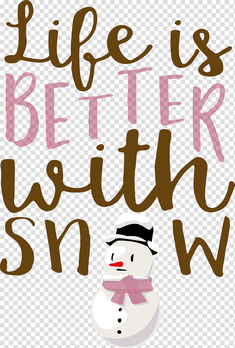 Snow Life is better with snow, Cartoon, Meter, Happiness, Biology, Science transparent background PNG clipart