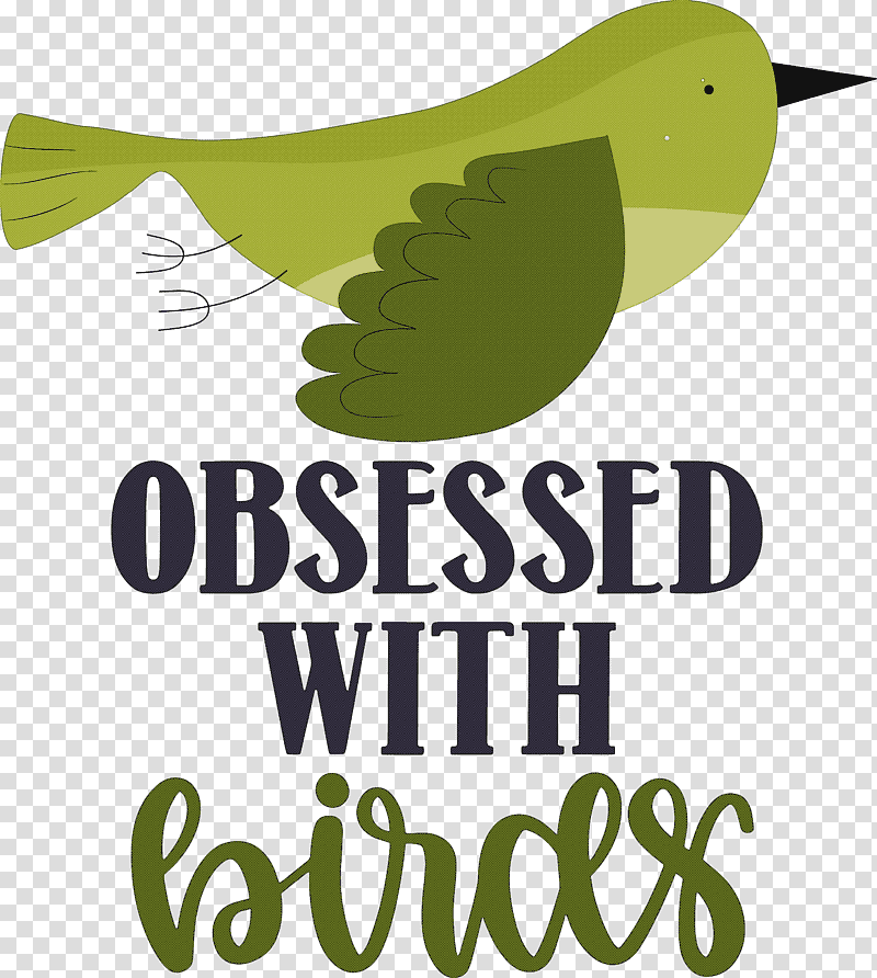 Obsessed With Birds Bird Birds Quote, Logo, Beak, Green, Meter, Leaf transparent background PNG clipart