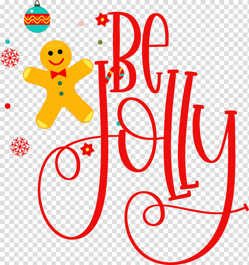 Be Jolly Christmas New Year, Christmas , Meter, Christmas Archives, Happiness, Holiday, Festival transparent background PNG clipart