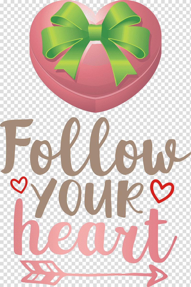 Follow Your Heart Valentines Day Valentine, Quote, Logo, Leaf, Meter, Line, Fruit transparent background PNG clipart