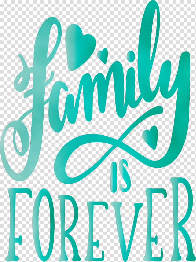 font text green turquoise teal, Family Day, Heart, Family Is Forever, Watercolor, Paint, Wet Ink, Logo transparent background PNG clipart