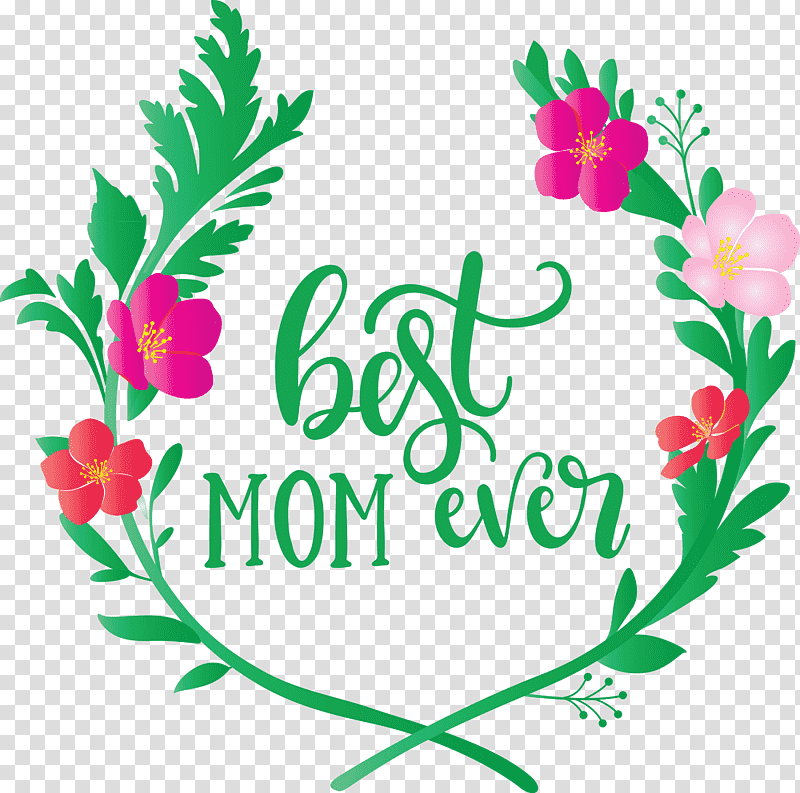Mothers Day best mom ever Mothers Day Quote, Floral Design, Bridgestone, Wreath, Blizzak, Tire, Company transparent background PNG clipart