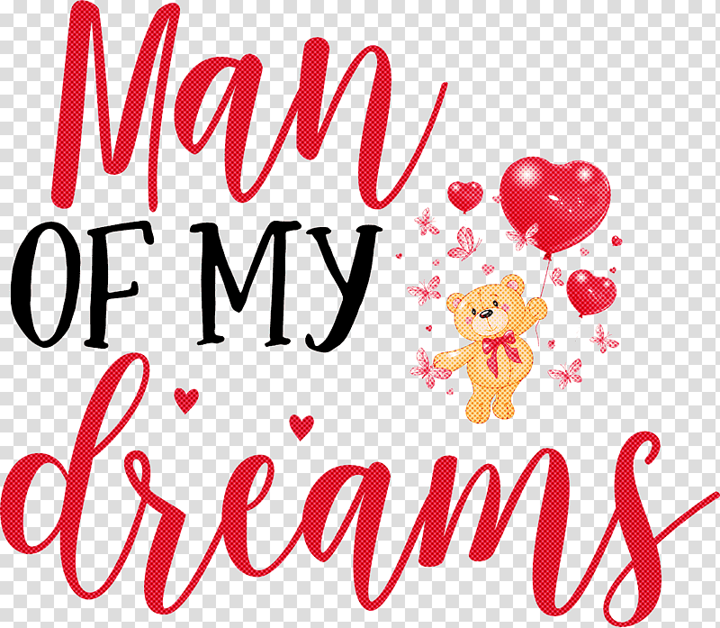 Valentines Day Quote Valentines Day Valentine, Man Of My Dreams, Logo, Meter, Text, M095 transparent background PNG clipart