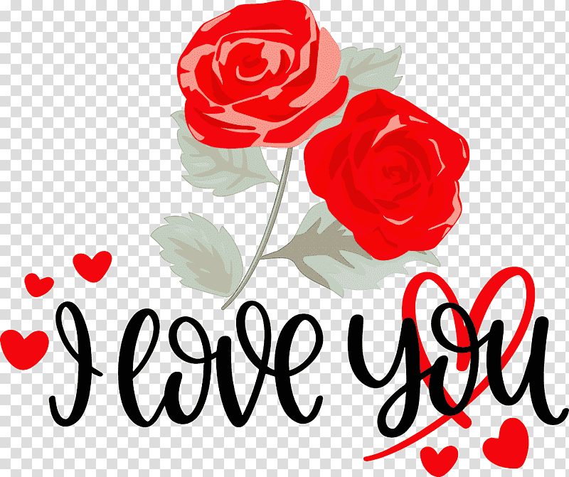 I Love You Valentine Valentines Day, Floral Design, Rose, Garden Roses, Cut Flowers, Holiday, Greeting Card transparent background PNG clipart