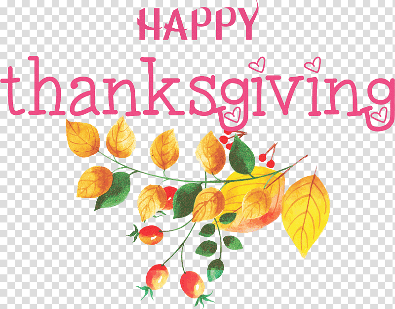 Happy Thanksgiving, Happy Thanksgiving , Natural Foods, Superfood, Floral Design, Leaf, Petal transparent background PNG clipart