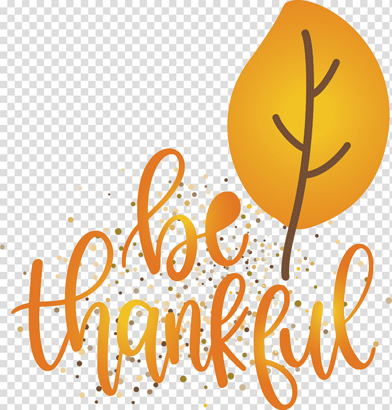Thanksgiving Be Thankful Give Thanks, Logo, Calligraphy, Yellow, Meter, Flower, Happiness transparent background PNG clipart