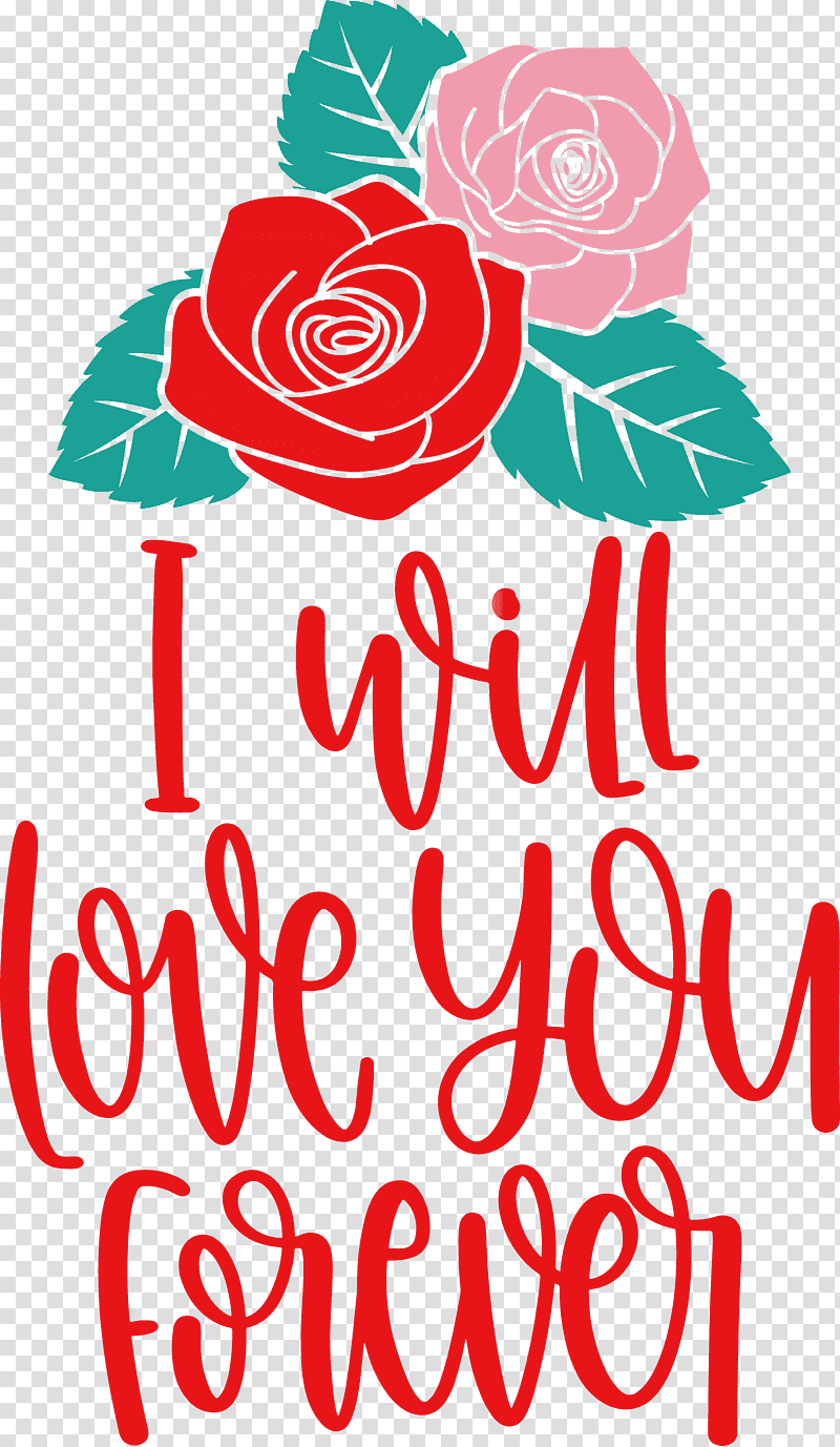 Love You Forever valentines day valentines day quote, Cut Flowers, Floral Design, Petal, Meter, Line, Plants transparent background PNG clipart