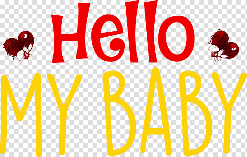 Hello my baby Valentines Day Valentines Day Quote, Logo, Line, Meter, Fruit, Mathematics, Geometry transparent background PNG clipart