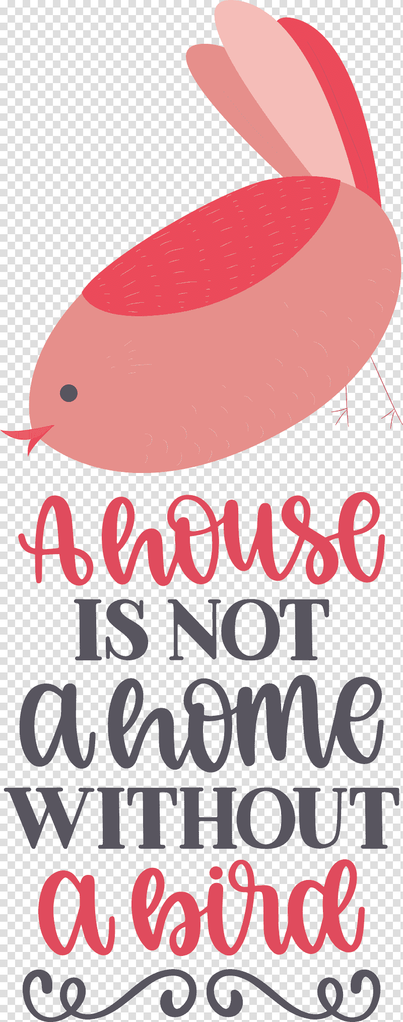 Bird Quote Bird Home, House, Poster, Meter, Lips transparent background PNG clipart