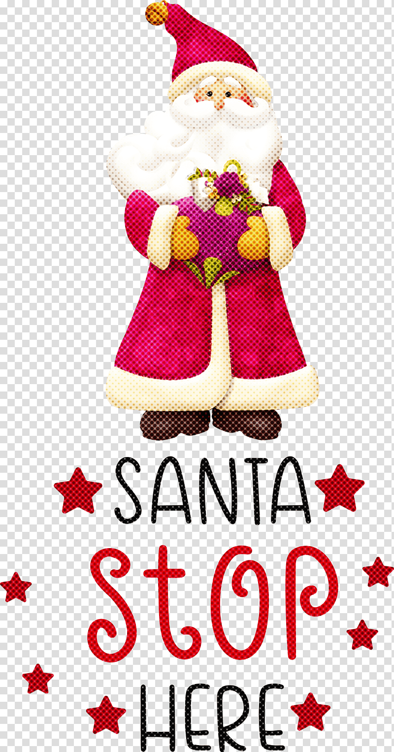 Santa Stop Here Santa Christmas, Christmas , Christmas Day, Christmas Ornament, Holiday Ornament, Christmas Ornament M, Santa Clausm transparent background PNG clipart