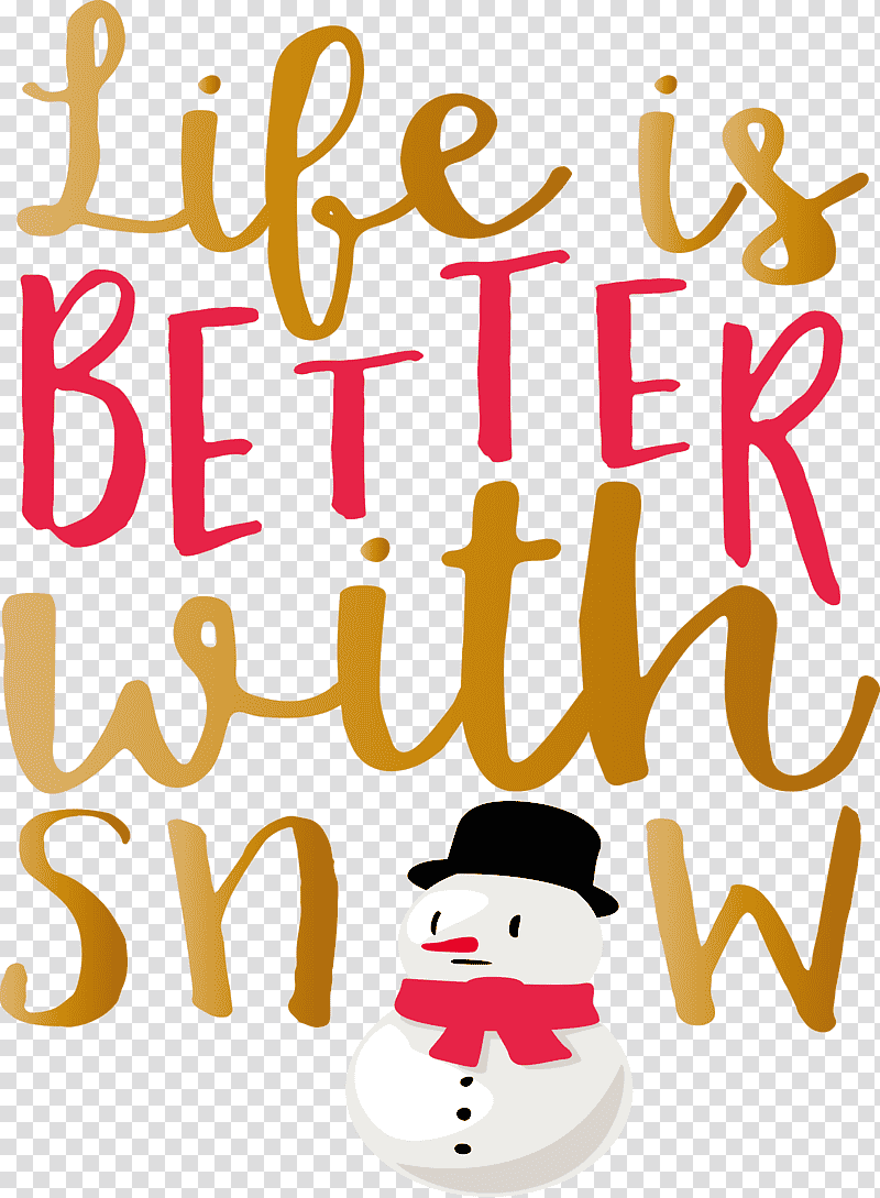 Snow Life is better with snow, Cartoon, Meter, Line, Happiness, Behavior, Human transparent background PNG clipart