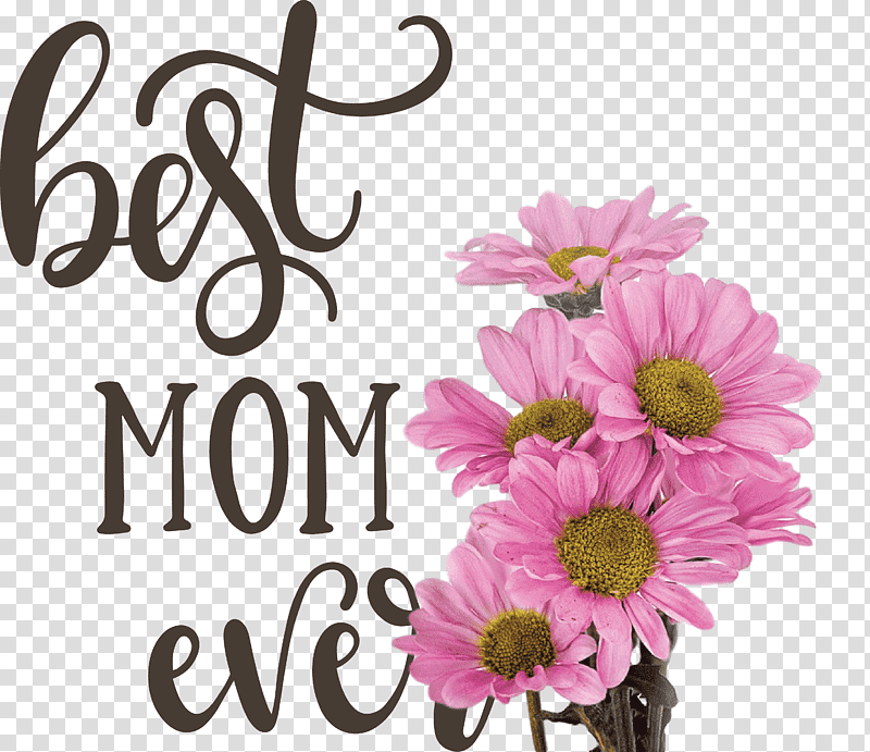 Mothers Day best mom ever Mothers Day Quote, Gift, Floral Design, Birthday
, Fathers Day, Happiness, Valentines Day transparent background PNG clipart
