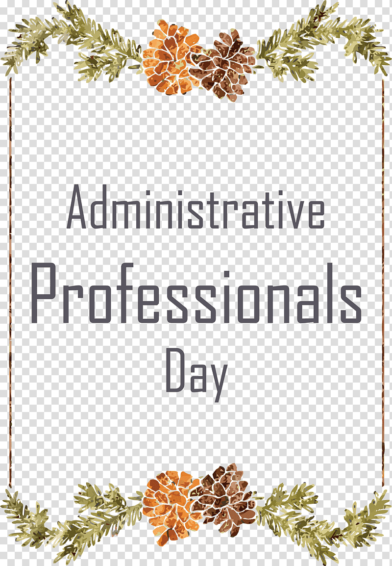 Administrative Professionals Day Secretaries Day Admin Day, Christmas Tree, Spruce, Christmas Day, Floral Design, Fir, Twig transparent background PNG clipart