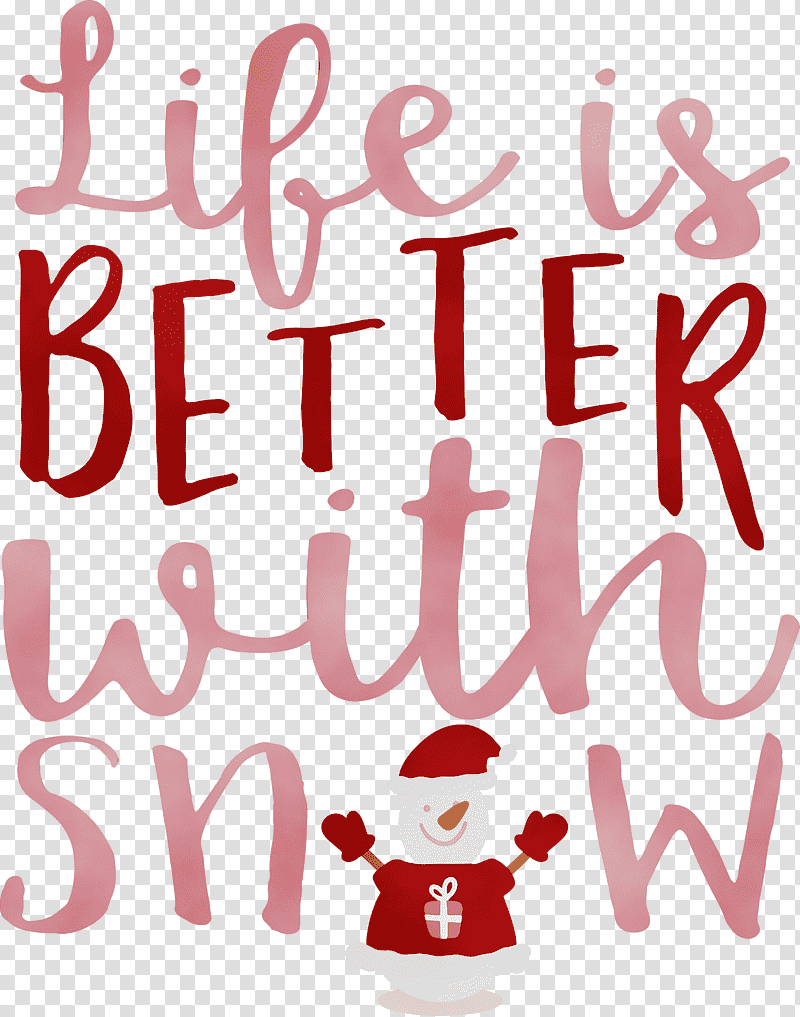 calligraphy font meter m, Snow, Life Is Better With Snow, Watercolor, Paint, Wet Ink transparent background PNG clipart