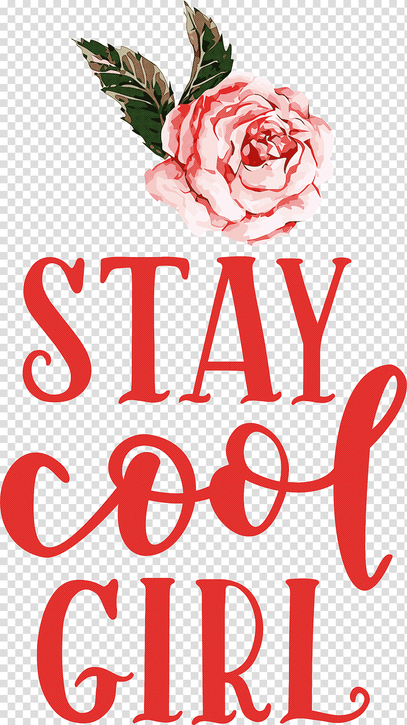 Stay Cool Girl Fashion Girl, Floral Design, Rose Family, Cut Flowers, Petal, Meter, Fruit transparent background PNG clipart